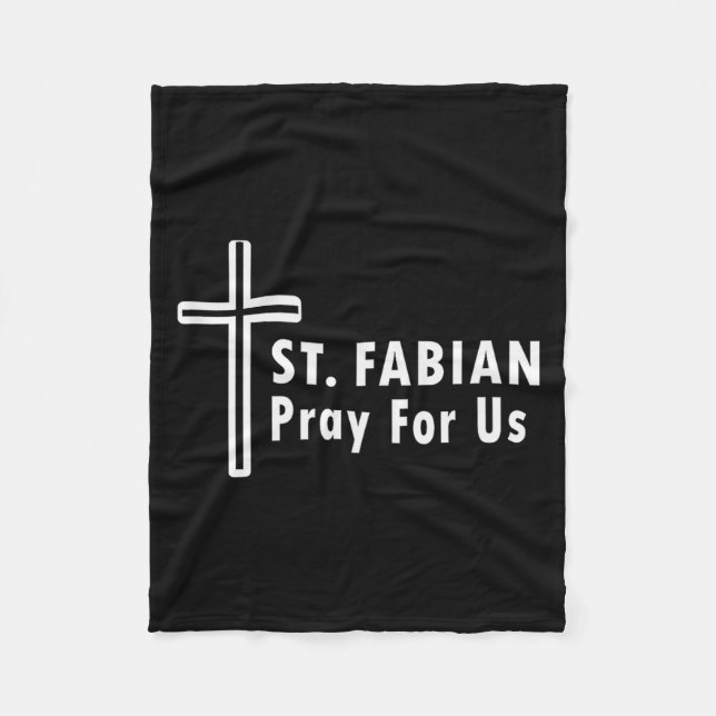 St. Fabian bitte für uns Schirmherrschaft katholis Fleecedecke (Vorderseite)