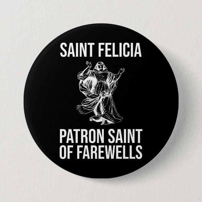 St. Felicia, Schutzheilige von Farewells Button (Vorderseite)