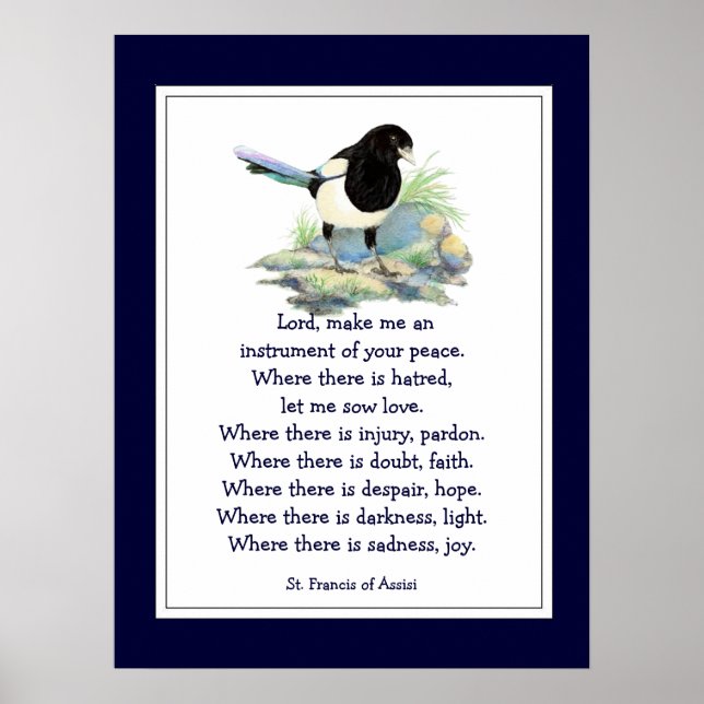 St. Francis von Assisi Gebet mit Magpie Bird Poster (Vorne)