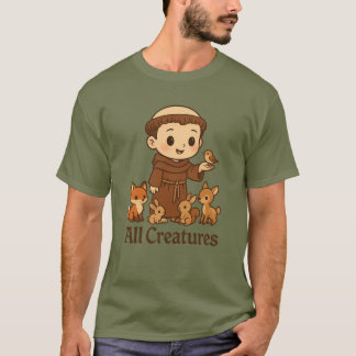 St. Franziskus-T-Shirt für alle Kreaturen T-Shirt