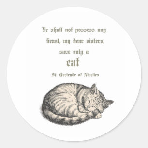 St. Gertrud von Nivelles Katzenzitat-Aufkleber  Runder Aufkleber