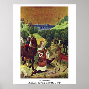 St.Hubertus durch Meister des Lebens von Marie Poster