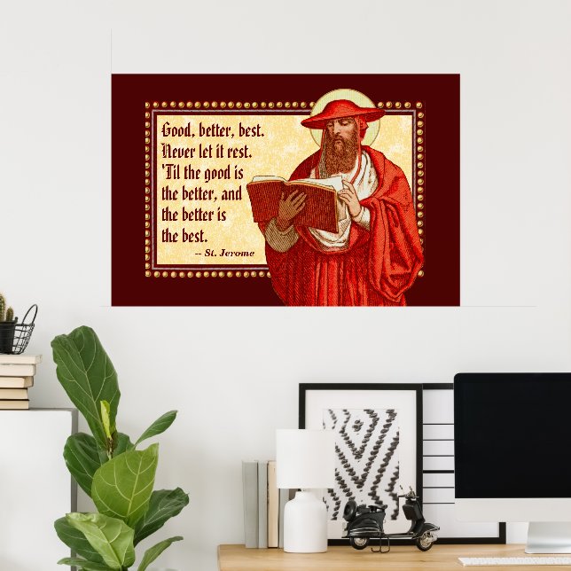 St. Jerome as Cardinal with Motivational Quote Poster (Heimbüro)