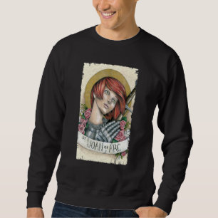 St Joan of Arc bin nicht sicher, dass ich Geboren Sweatshirt