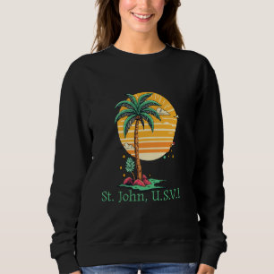 St. John usvi US Jungfrau Island Souvenir Vacation Sweatshirt
