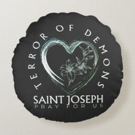 St Joseph Terror of Demons Rundes Kissen