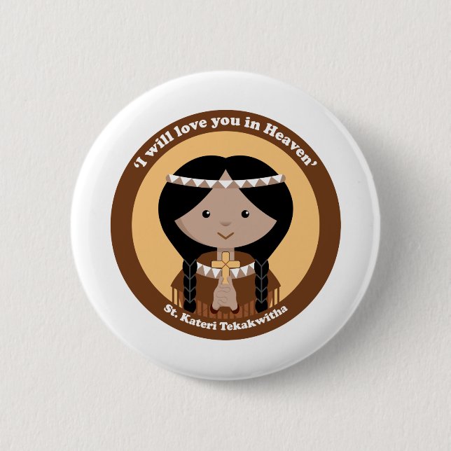 St. Kateri Tekakwitha Button (Vorderseite)