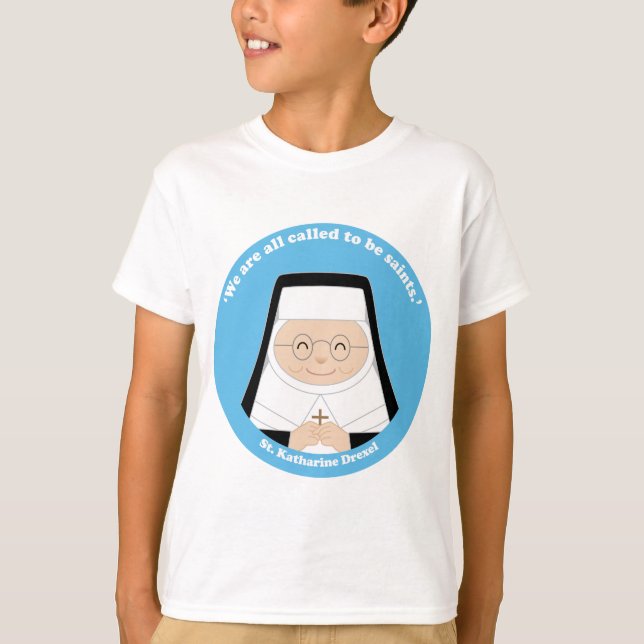 St. Katharine Drexel T-Shirt (Vorderseite)