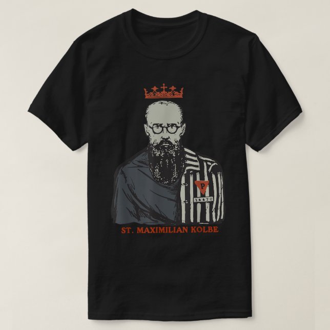 St Maimilian Kolbe Two Crowns Catholic Saint Gifts T-Shirt (Design vorne)