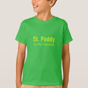 "St. Paddy is my homie" Shirts & Jackets