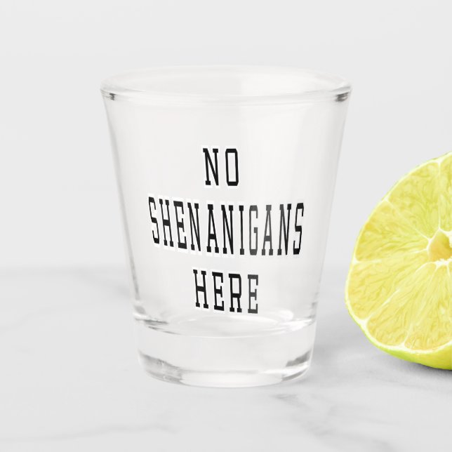 St Paddy No Shenanigans Here Irish Quote Schnapsglas (Vorderseite)