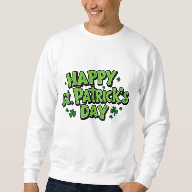 St. Paddy's Day, Patrick's Day Sweatshirt (Vorderseite)