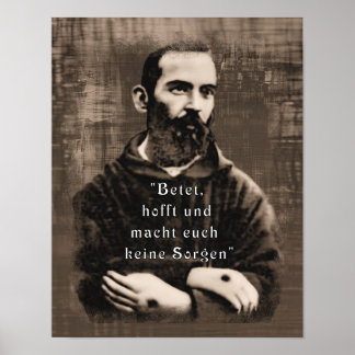 St Padre Pio Katholische Zitat St. Deutsch Poster