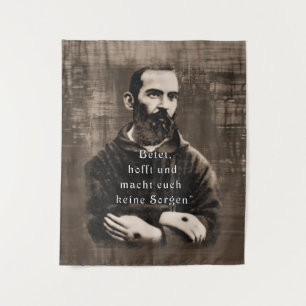 St Padre Pio Katholische Zitat St. Deutsch Wandteppich