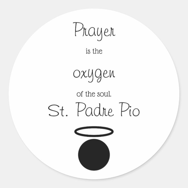 St. Padre Pio Quote Klassischer Rundaufkleber Runder Aufkleber (Vorderseite)