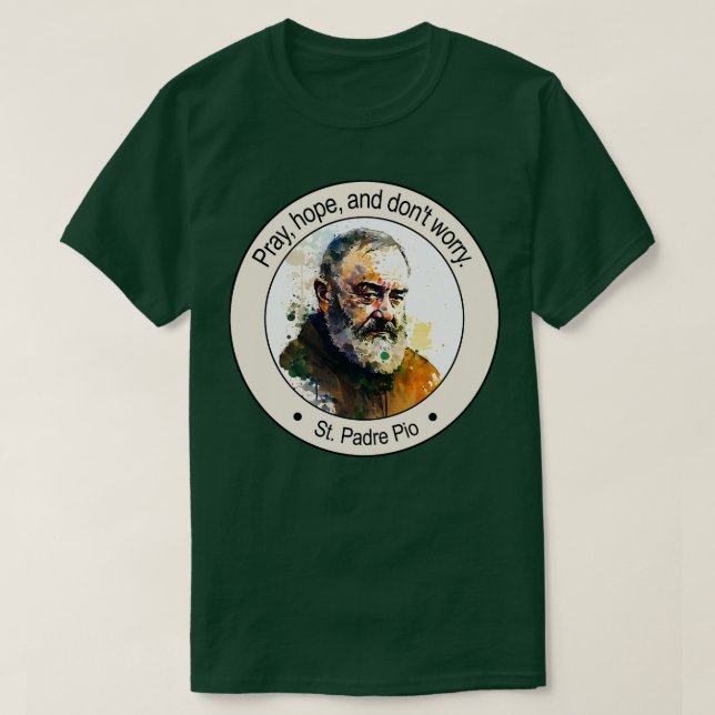 St Padre Pio Religious Quotes Geschenk Inspirieren T-Shirt (Design vorne)