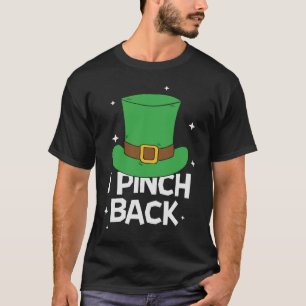 St Patrick Day I Pinch Paddy Saint Patricks T-Shirt