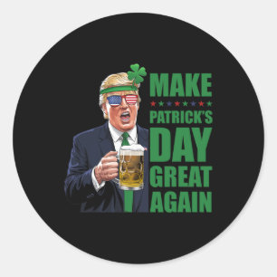 St. Patrick Day wieder großartig Trump trinken Runder Aufkleber
