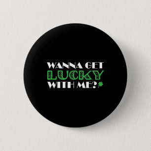 St. Patrick´s Day Mit mir ein Glück Button