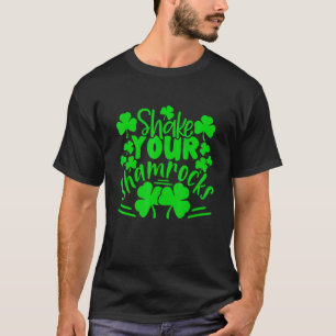 St Patrick S Day Shake Deine Kleeblätter irisch T-Shirt
