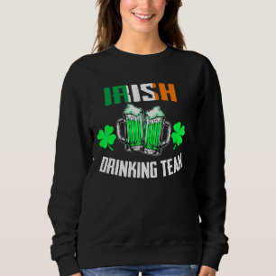 St Patrick S Irish Beer Drink Team Irland Flag Sweatshirt