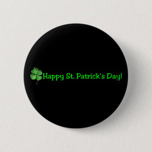 St Patrick Tag - gehen Iren! Button