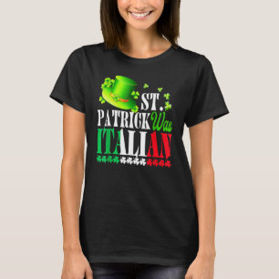 St. Patrick war Italiener St. Patrick's Day Hut Kl T-Shirt