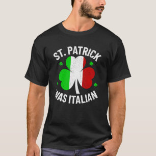 St. Patrick war italienischer Funny St. Patrick's  T-Shirt