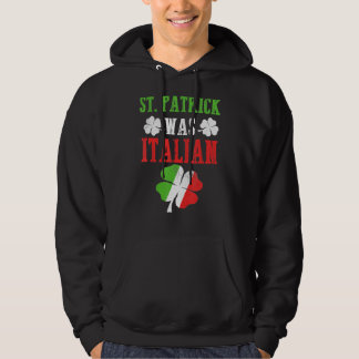 St Patrick war italienischer St Patrick's Day Funn Hoodie