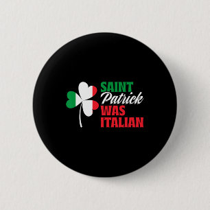 St. Patrick war italienisches Kleeblatt in der Näh Button