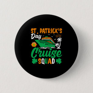 St. Patricks Cruise Squad Lustiges Design Button
