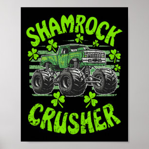 St Patricks Crusher Für Monster Truck St Patricks  Poster