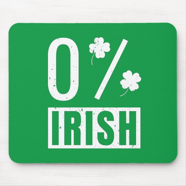 St Patrick's Day 0% Irish Vierblättriges Kleeblatt Mousepad (Vorne)