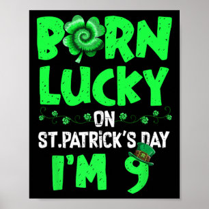 St Patricks Day 9. Geburtstag Junge Mädchen 9 Jahr Poster