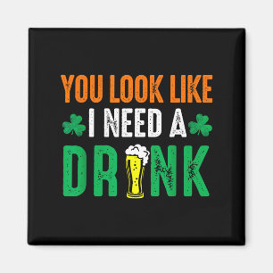 St. Patrick's Day Aussehen wie brauchen ein Bier Magnet