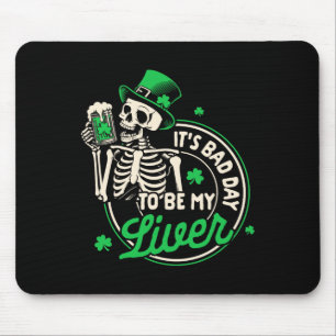 St. Patricks Day Biertrinken Es Ist Ein D Tag Um Z Mousepad