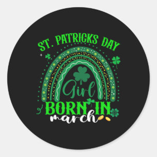 St Patricks Day Birthday Girl Geboren auf St Patri Runder Aufkleber