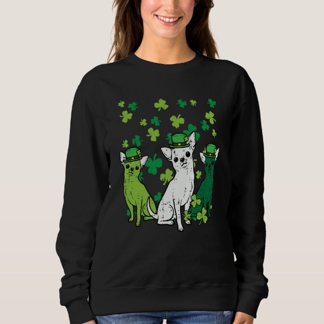 St Patricks Day Chihuahuas Dog Saint Paddys Men Wo Sweatshirt (Vorderseite)