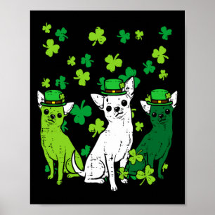 St Patricks Day Chihuahuas Hund Saint Paddys Männe Poster