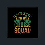 St Patrick's Day Cruise Squad Funny Family Matchin Button<br><div class="desc">St Patrick's Day Cruise Squad Funny Family Matching</div>