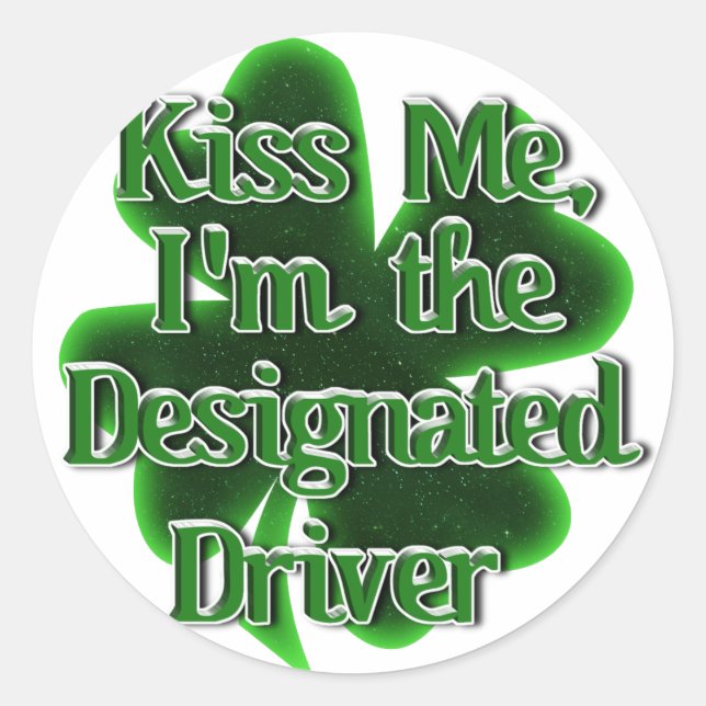 St. Patrick's Day Designated Driver Runder Aufkleber (Vorderseite)