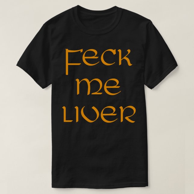 St Patricks Day Feck Me Leber T-Shirt (Design vorne)