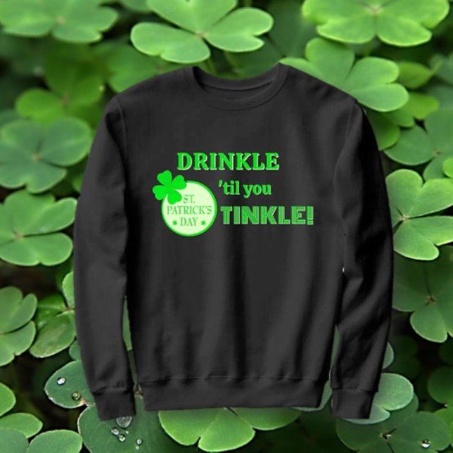St. Patricks Day FUN! Beste Gruppe oder Einzelpers Sweatshirt (Von Creator hochgeladen)