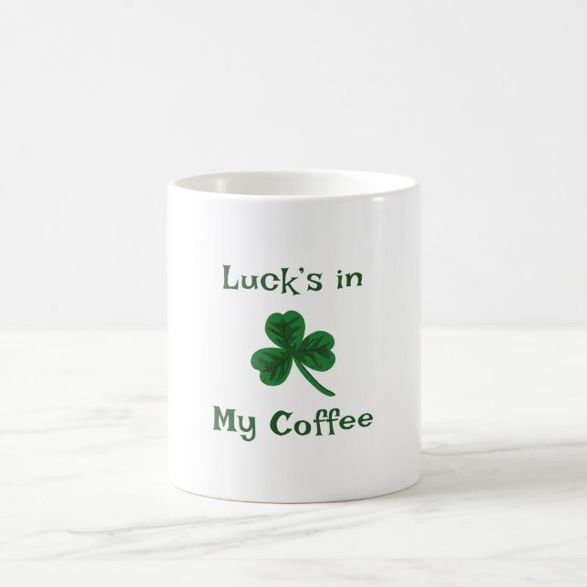 St. Patrick's Day, Funny Text Luck's in My Coffee Kaffeetasse (Mittel)