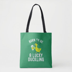 St. Patrick's Day Geboren zum Glück Duckling Funny Tasche