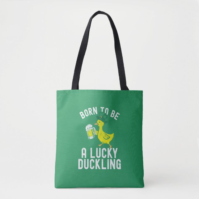 St. Patrick's Day Geboren zum Glück Duckling Funny Tasche (Vorderseite)