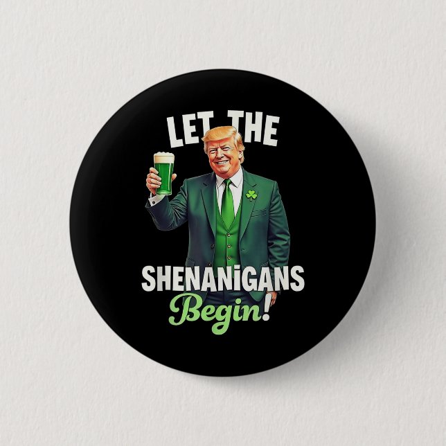 St Patricks Day Gelassen Die Shenanigans beginnen  Button (Vorderseite)