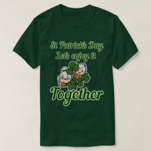 St. Patrick's Day - gemeinsam genießen T-Shirt