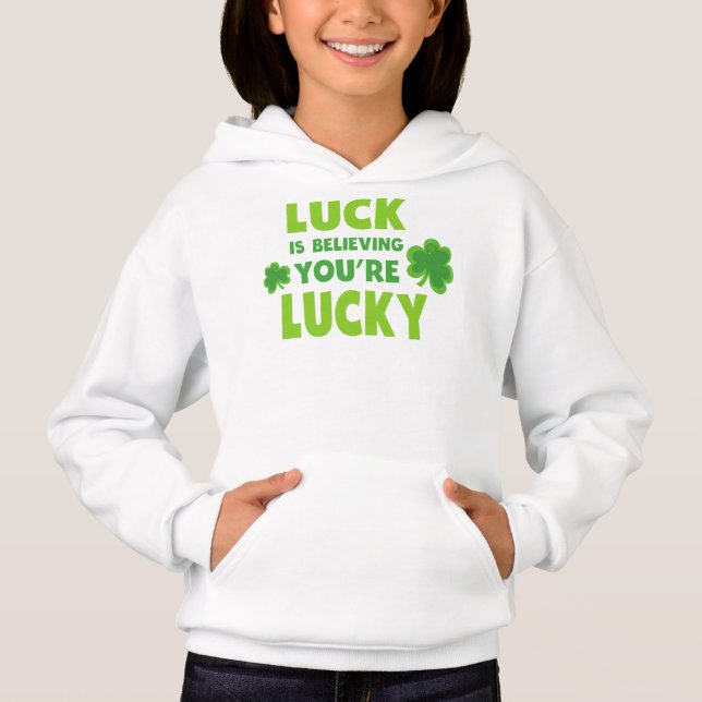 St. Patrick's Day, glücklich, du glaubst glücklich Hoodie (Vorderseite)