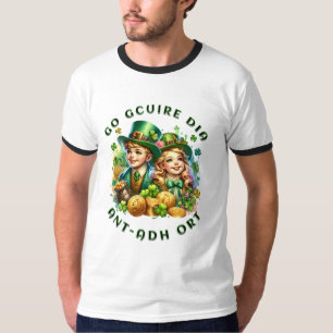 St Patrick's Day   Go gcuire Dia an t-ádh ort T-Shirt
